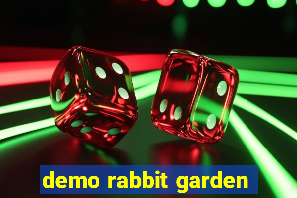 demo rabbit garden